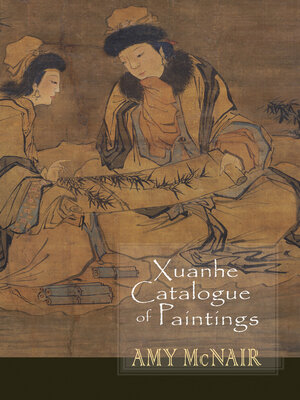 cover image of Xuanhe Catalogue of Paintings